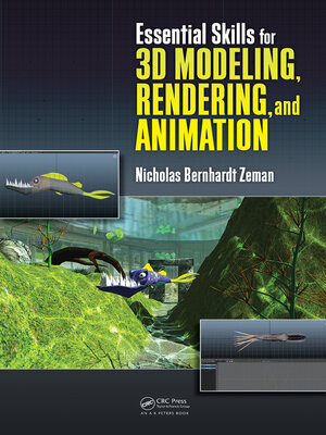 cover image of Essential Skills for 3D Modeling, Rendering, and Animation